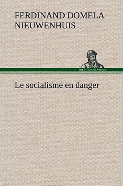 Le socialisme en danger
