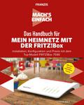 Mach’s einfach: Mein Heimnetzwerk mit der Fritz!Box