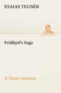 Fridthjof’s Saga a Norse romance