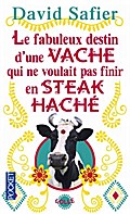 Le fabuleux destin d’une vache qui ne voulai