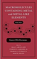 Macromolecules Containing Metal and Metal-Like Elements, Volume 4