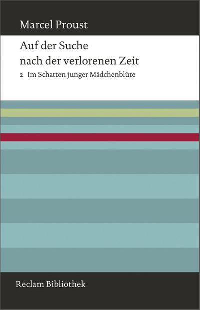 Auf der Suche nach der verlorenen Zeit. Band 2: Im Schatten junger Mädchenblüte
