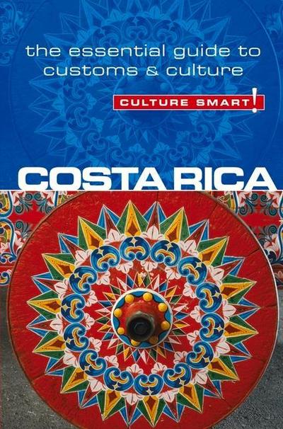 Costa Rica - Culture Smart!
