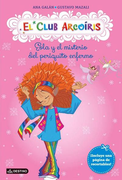 El club arcoiris 2. Eola y el misterio del periquito enfermo