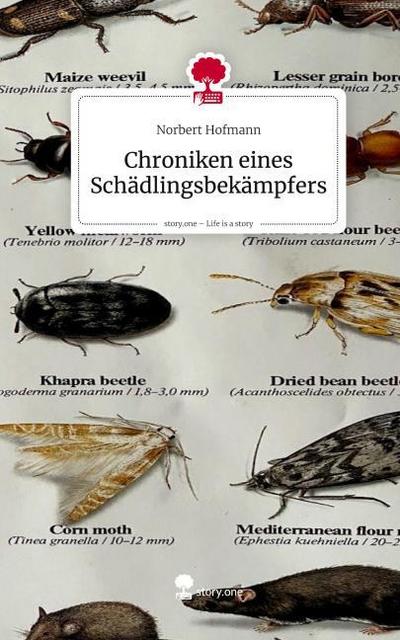 Chroniken eines Schädlingsbekämpfers. Life is a Story - story.one