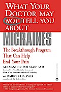 What Your Doctor May Not Tell You About(TM): Migraines