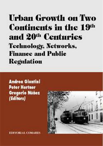 Urban growth on two continents in the 19th and 20th centuries