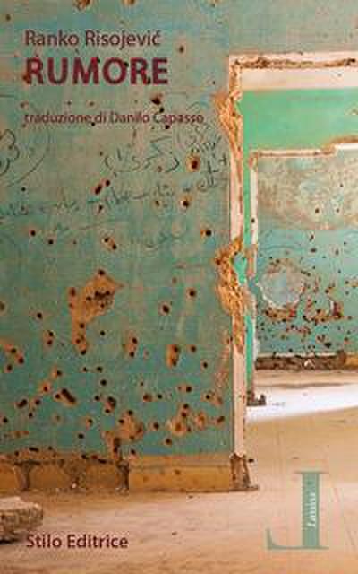 Risojevic, R: Rumore. Appunti di guerra dalla Bosnia ed Erze