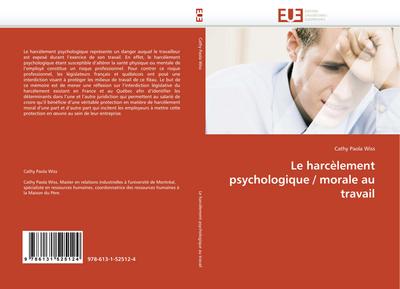 Le Harcèlement Psychologique / Morale Au Travail
