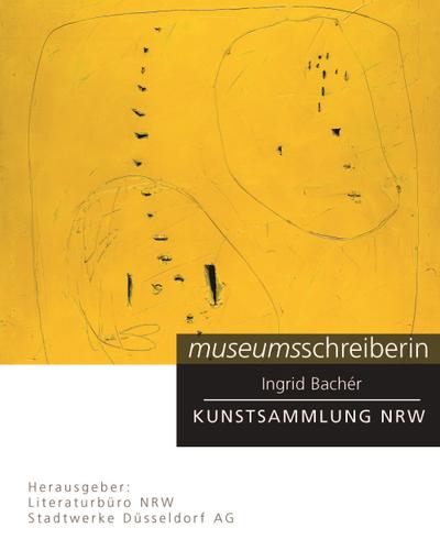 Museumsschreiber 12: Kunstsammlung NRW