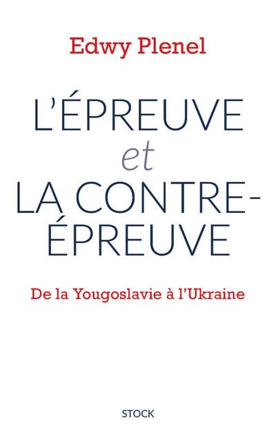 L’épreuve et la contre-épreuve