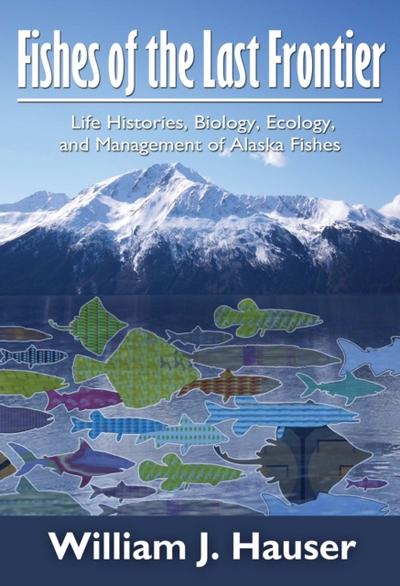 Fishes of the Last Frontier