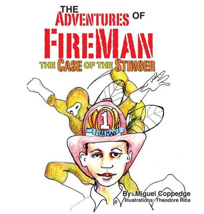 The Adventures of FireMan and The Case of The Stinger