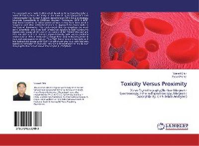 Toxicity Versus Proximity