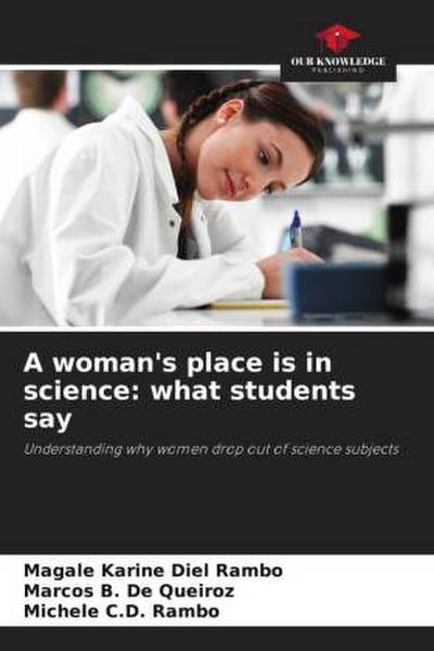 A woman’s place is in science: what students say