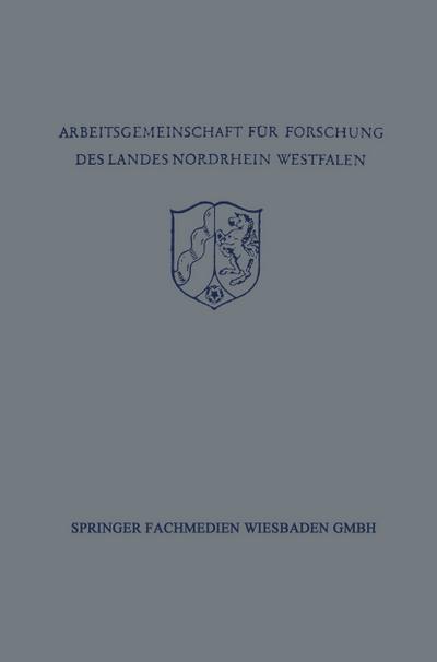 Festschrift der Arbeitsgemeinschaft für Forschung des Landes Nordrhein-Westfalen zu Ehren des Herrn Ministerpräsidenten Karl Arnold