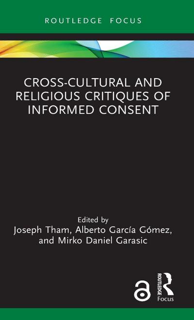 Cross-Cultural and Religious Critiques of Informed Consent