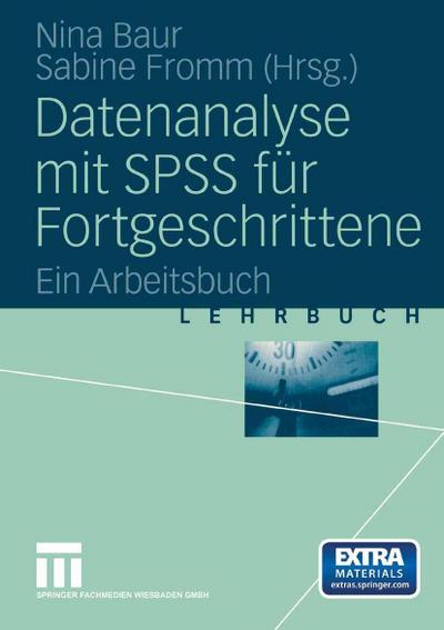 Datenanalyse mit SPSS für Fortgeschrittene