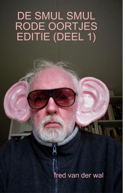de Smul Smul Rode Oortjes Editie (Deel 1)