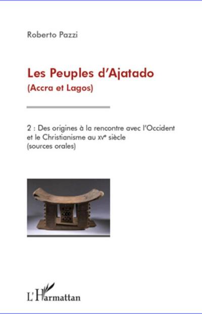 Les Peuples d’Ajatado (Accra et Lagos) (Tome 2)