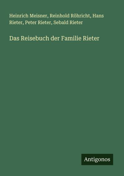 Das Reisebuch der Familie Rieter