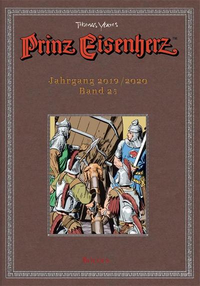 Prinz Eisenherz. Yeates-Jahre Bd. 25: Jahrgang 2019/2020