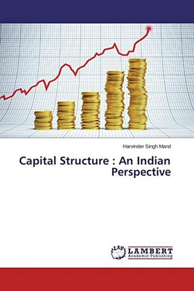 Capital Structure : An Indian Perspective