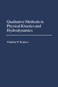 Qualitative Methods of Physical Kinetics and Hydrodynamics