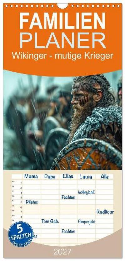 Familienplaner 2027 - Wikinger - mutige Krieger mit 5 Spalten (Wandkalender, 21 x 45 cm) CALVENDO