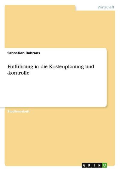 Einführung in die Kostenplanung und -kontrolle