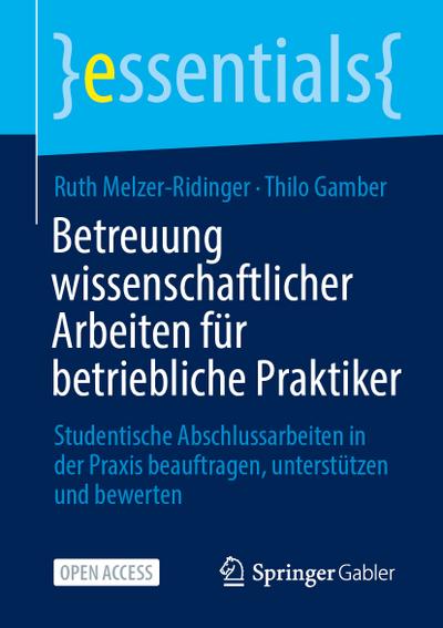 Betreuung wissenschaftlicher Arbeiten für betriebliche Praktiker