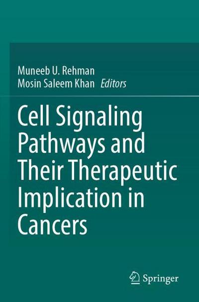 Cell Signaling Pathways and Their Therapeutic Implication in Cancers