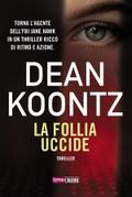 La follia uccide - Jane Hawk Vol. 5
