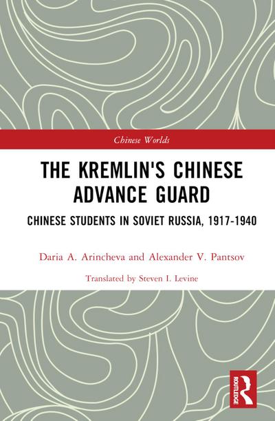 The Kremlin’s Chinese Advance Guard
