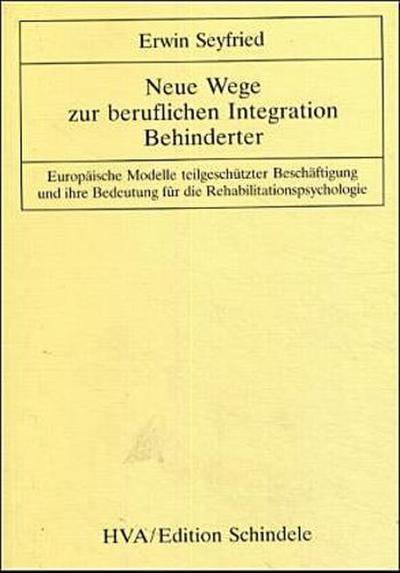 Neue Wege zur beruflichen Integration Behinderter