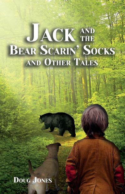Jack and the Bear Scarin’ Socks and Other Tales