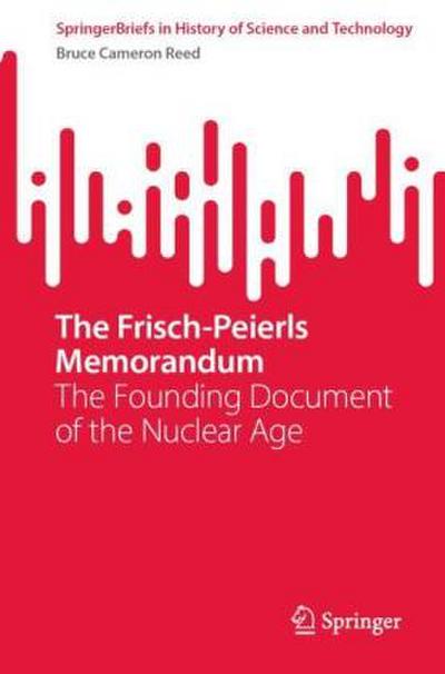 The Frisch-Peierls Memorandum