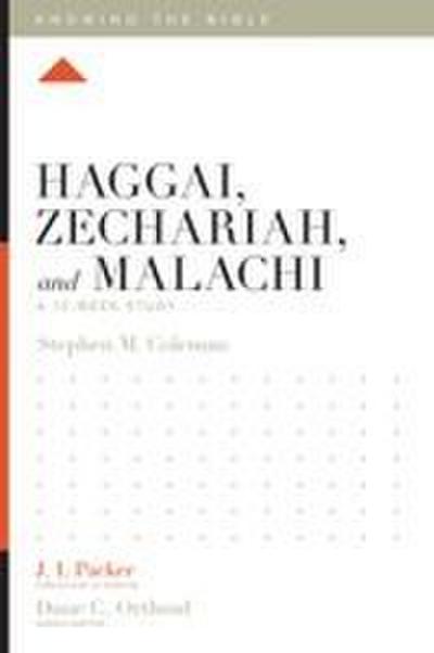 Haggai, Zechariah, and Malachi