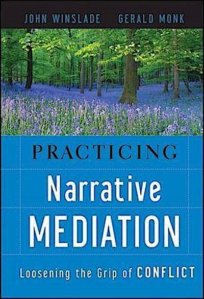 Practicing Narrative Mediation