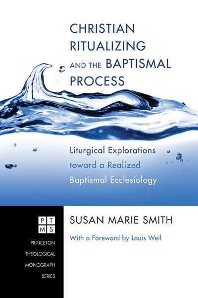 Christian Ritualizing and the Baptismal Process