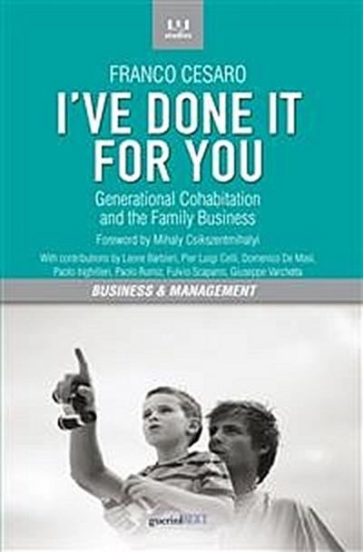 I’ve done it for you. Generational Cohabitation and the Family Business