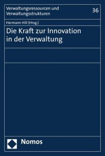 Die Kraft zur Innovation in der Verwaltung