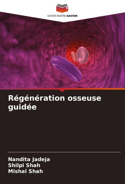 Régénération osseuse guidée