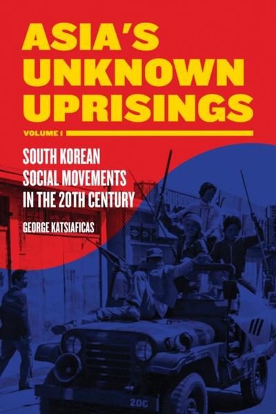 Asia’s Unknown Uprisings Volume 1
