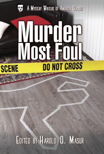 Murder Most Foul (A Mystery Writers of America Classic Anthology, #9)