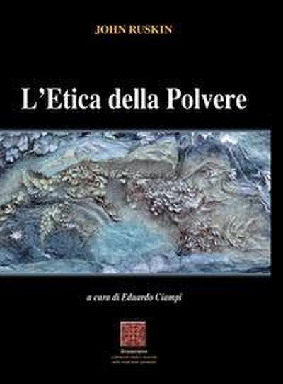 L’ etica della polvere