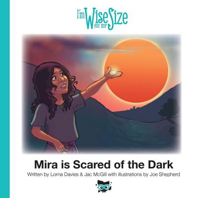Mira is Scared of the Dark