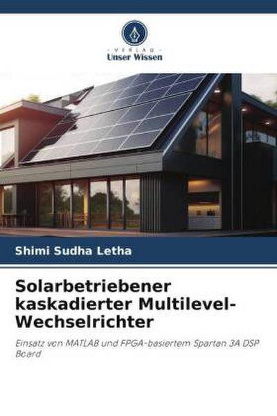 Solarbetriebener kaskadierter Multilevel-Wechselrichter