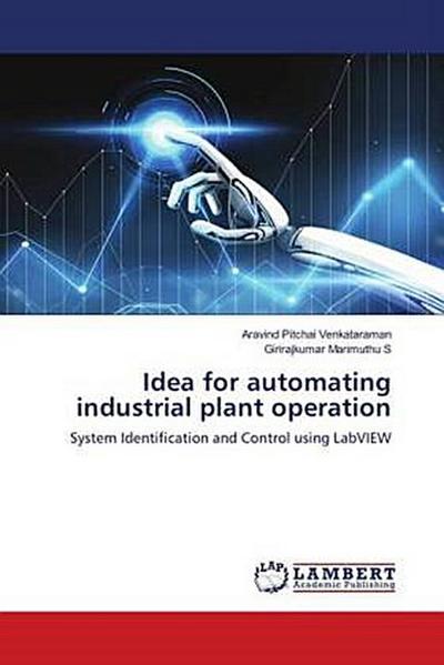 Idea for automating industrial plant operation