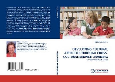DEVELOPING CULTURAL ATTITUDES THROUGH CROSS-CULTURAL SERVICE LEARNING